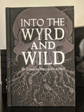 Into the Wyrd and Wild
