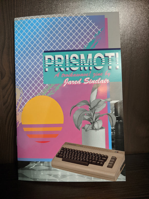 Prismot!: A Troikawave Zine, Issue 1