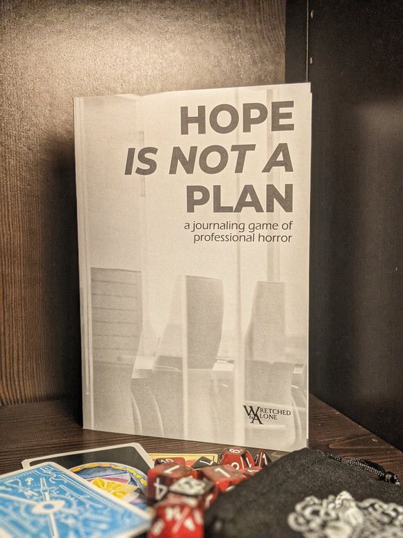Hope Is Not A Plan